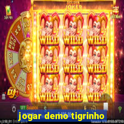 jogar demo tigrinho